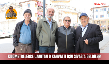 Amasyalı Arkadaş Grubu O Lezzet İçin Sivas'a Geldi!