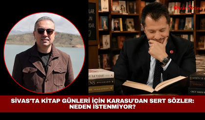 Sivas'ta Kitap Günleri için Karasu'dan sert sözler: Neden istenmiyor?