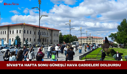Sivas’ta hafta sonu güneşli hava caddeleri doldurdu