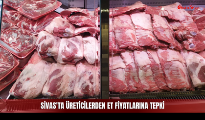 Sivas'ta üreticilerden et fiyatlarına tepki: Kesim ücretleri düştü, indirim neden vatandaşa yansımıyor?