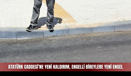 Atatürk Caddesi’ne yeni kaldırım, engelli bireylere yeni engel
