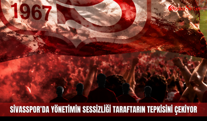 Sivasspor’da yönetimin sessizliği taraftarın tepkisini çekiyor