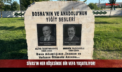 Sivas'ın Her Köşesinde Bir Vefa Yaşatılıyor!