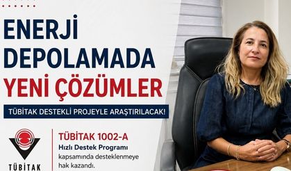 Enerji Depolamada Yeni Çözümler TÜBİTAK Destekli Projeyle Araştırılacak