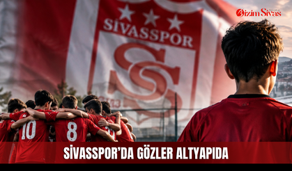 Sivasspor’da gözler altyapıda