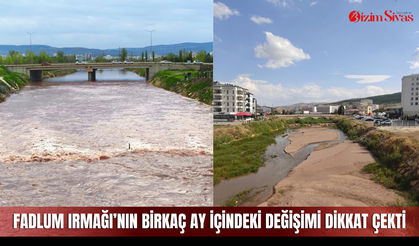 Fadlum Irmağı’nın birkaç ay içindeki değişimi dikkat çekti