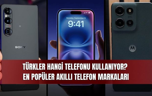 Türkler Hangi Telefonu Kullanıyor? En Popüler Akıllı Telefon Markaları