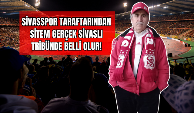 Sivasspor Taraftarından Sitem: "Gerçek Sivaslı Tribünde Belli Olur!