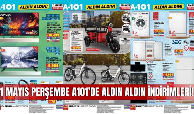 A101 1 Mayıs 2025 Aktüel Kataloğu: Aldın Aldın İndirimleri Başladı!