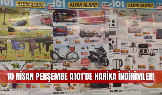 A 101 10 Nisan 2025 Aktüel Kataloğu: Sivas ve Türkiye Genelinde Kaçırılmayacak İndirimler!