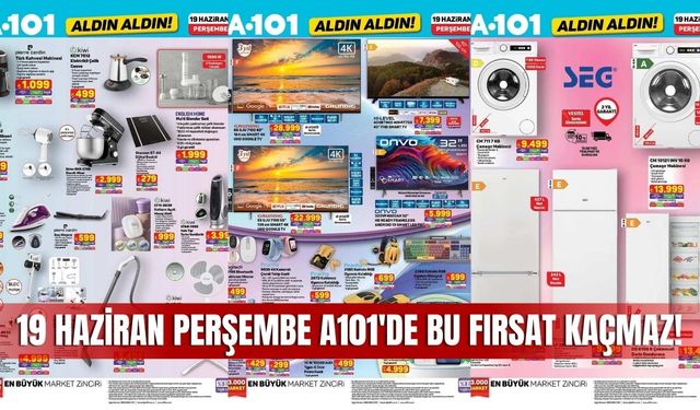 A101 19 Haziran 2025 Aktüel Ürünler Kataloğu Yayınlandı! Teknoloji, Beyaz Eşya, Elektrikli Bisiklet ve Daha Fazlası...