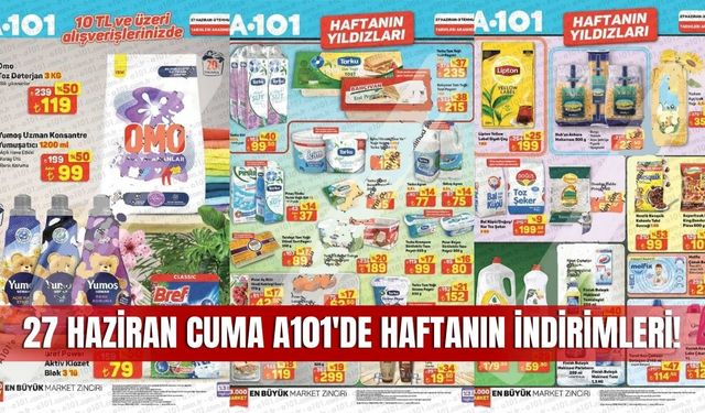 A101 Aktüel 27 Haziran 2025 Kataloğu Yayınlandı: Hafta Sonuna Özel Dev İndirimler Başladı!