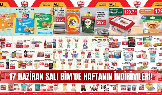 BİM 17 Haziran 2025 Aktüel Ürünler Kataloğu Yayında! Bu Salı BİM’e Hangi Ürünler Gelecek?