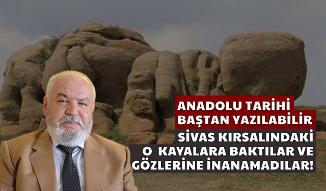 Anadolu Tarihi Baştan Yazılabilir!