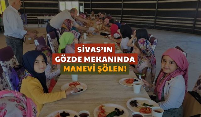 Sivas'ın Gözde Mekanında Manevi Şölen!