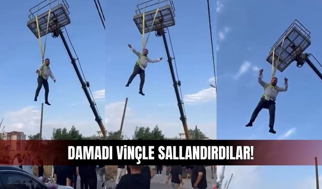 Damadı vinçle sallandırdılar, altında göbek attılar