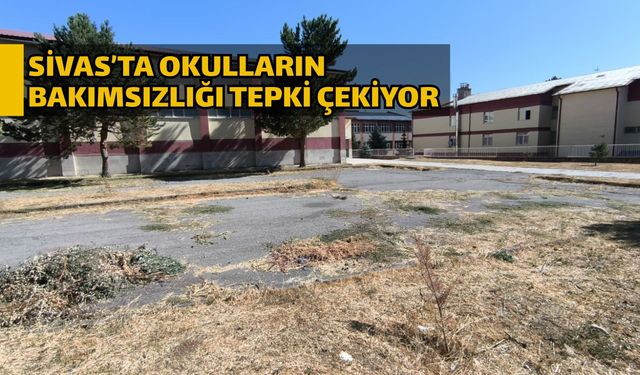 Sivas’ta okulların bakımsızlığı tepki çekiyor