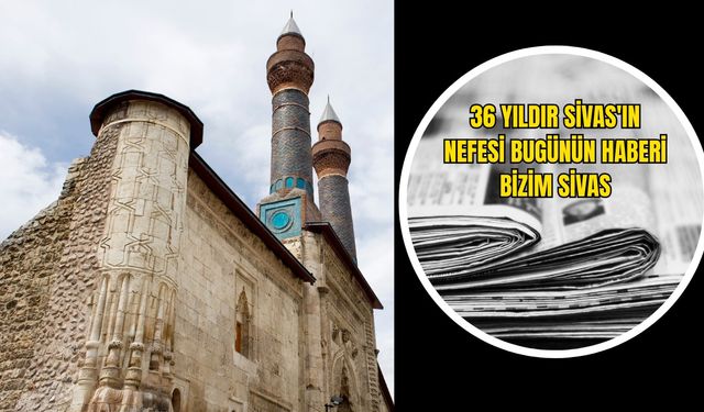 Bizim Sivas Gazetesi 36 yaşında...