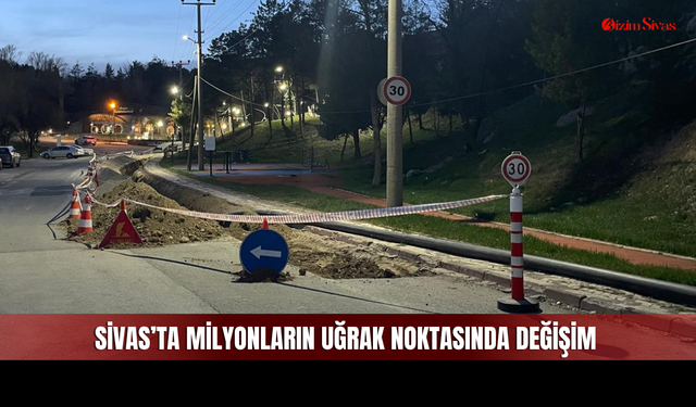 Sivas’ın Gözdesinde Büyük Hazırlık