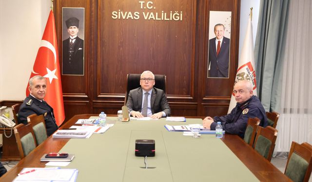 Kritik Toplantı Gerçekleşti Sivas’ta Asayiş Önlemleri Artıyor