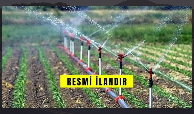 SULAMA TESİSİ İNŞAATI YAPTIRILACAKTIR