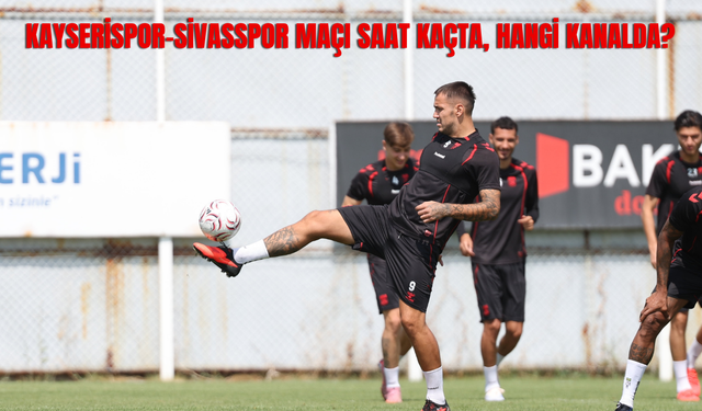 Sivasspor’un Kayserispor Karşısındaki Muhtemel 11’i