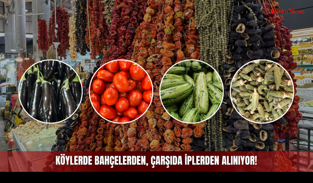 Köylerde Bahçelerden, Çarşıda İplerden Alınıyor!
