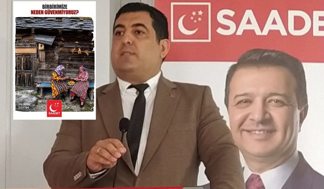 SP İl Başkanı Tokgöz'den güven krizine dikkat!