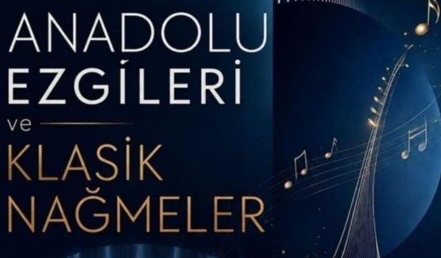 Sivas’ta Anadolu Ezgileri yüreklere dokunacak