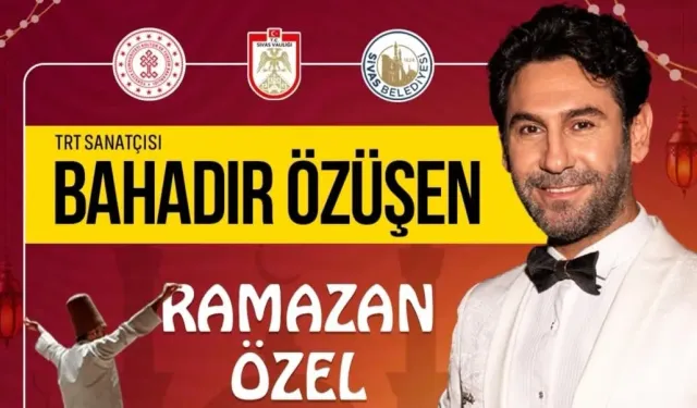 Sivas’ta Ramazan Gecesine Bahadır Özüşen Damga Vuracak