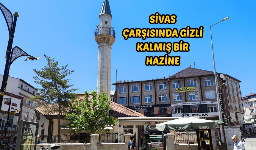 Sivas çarşısında gizli kalmış bir hazine