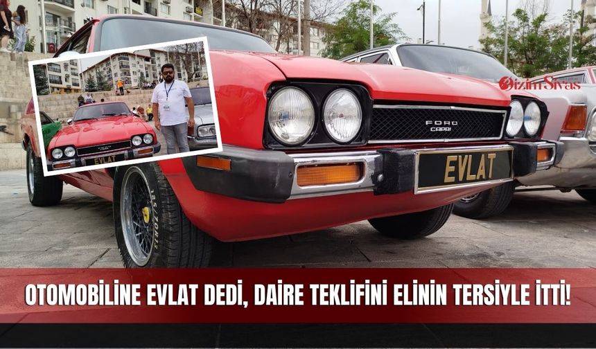 Otomobiline Evlat Dedi, Daire Teklifini Elinin Tersiyle İtti!