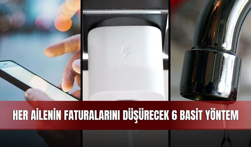Her Ailenin Faturalarını Düşürecek 6 Basit Yöntem