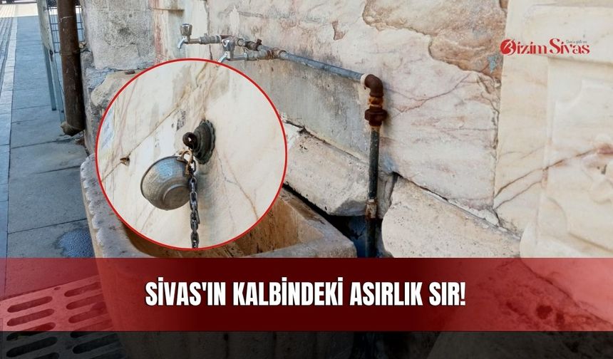 Sivas'ın Kalbindeki Asırlık Sır!
