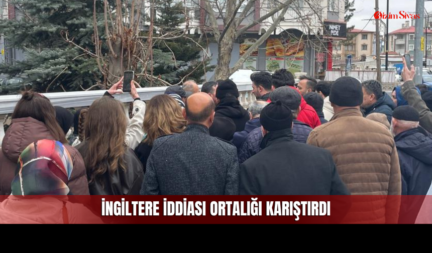 Sivas’ta Umre Kabusu : İngiltere İddiası Ortalığı Karıştırdı