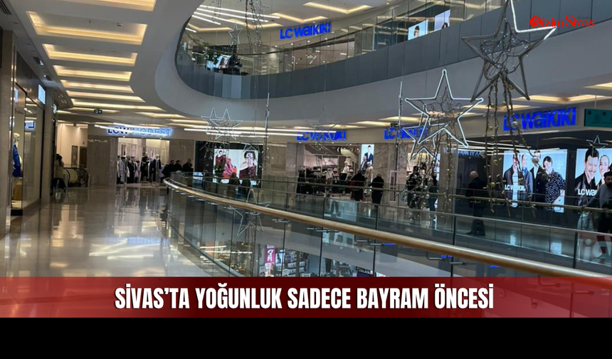 Sivas'ta Pahalı Hayat İlgiyi Azaltıyor