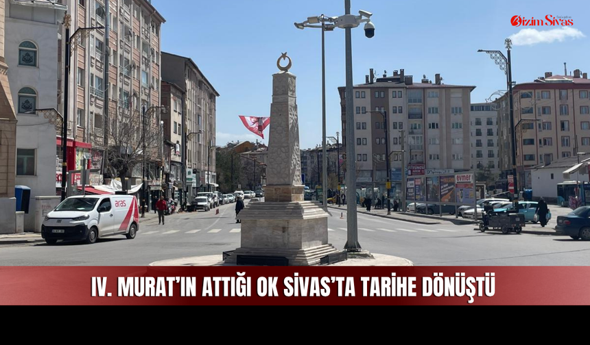 Sivas’taki Dikilitaşın Sıra Dışı Hikayesi