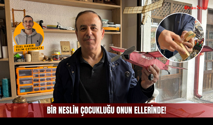 Bir Neslin Çocukluğu Sivas'ta Sinan Çoban'ın Ellerinde Yaşatılıyor!