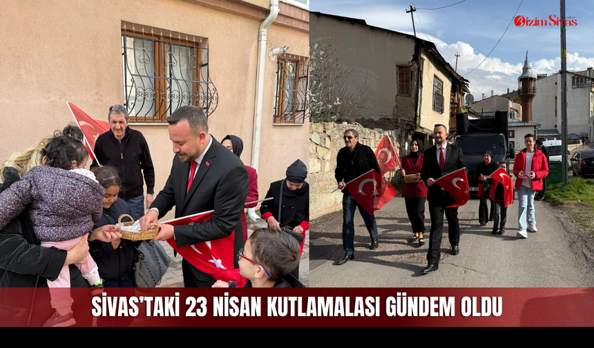 Sivas'ta 23 Nisan'da Farklı Bir Kutlama