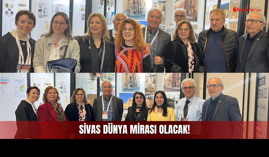 Sivas’ın Dünya Markası Olacağı O Tarih Netleşiyor!