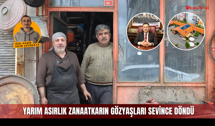 Sivas’ın Son Kalaycısı İçin Kurumsal Dayanışma Harekete Geçti