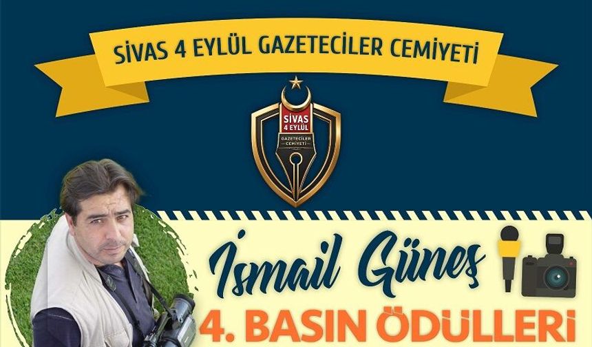 Sivas'ta İsmail Güneş Adına Basın Ödülleri Töreni Düzenlenecek