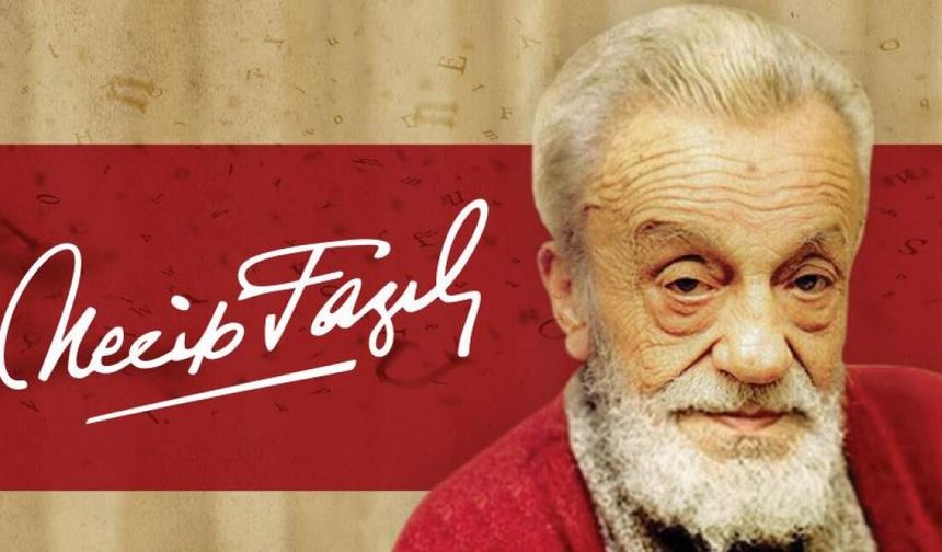 Sivas'ta Necip Fazıl Kısakürek yadedilecek