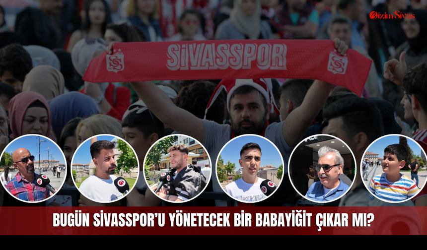 Sivasspor Bugün Başkanını Seçecek mi? Yönetim Kayyıma Kalırsa Ne Olur?