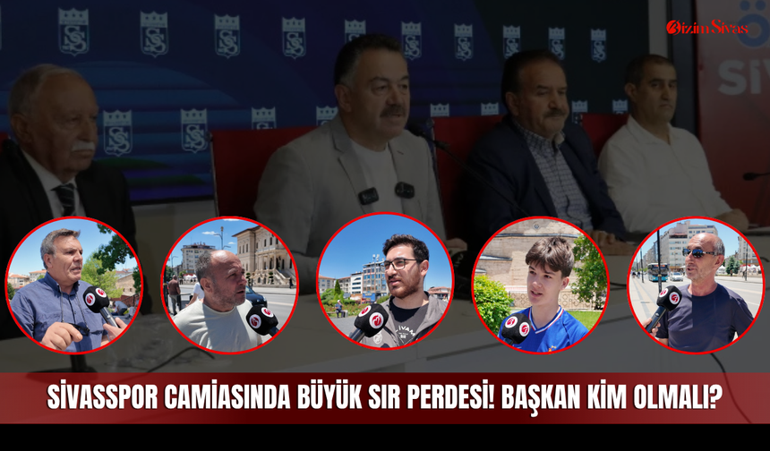 Kırmızı - Beyazlı Camiada Büyük Sır Perdesi! Sivasspor'un Başkanı Sizce Kim Olmalı?