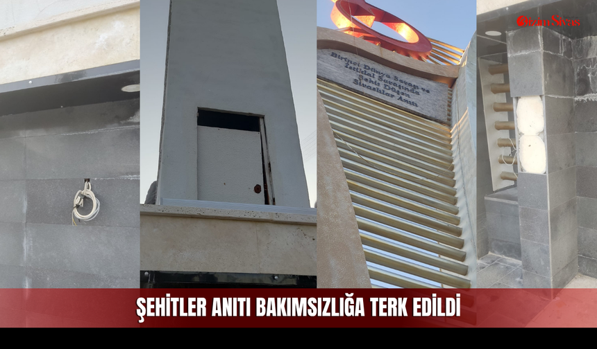 Şehitler Anıtı bakımsızlığa terk edildi