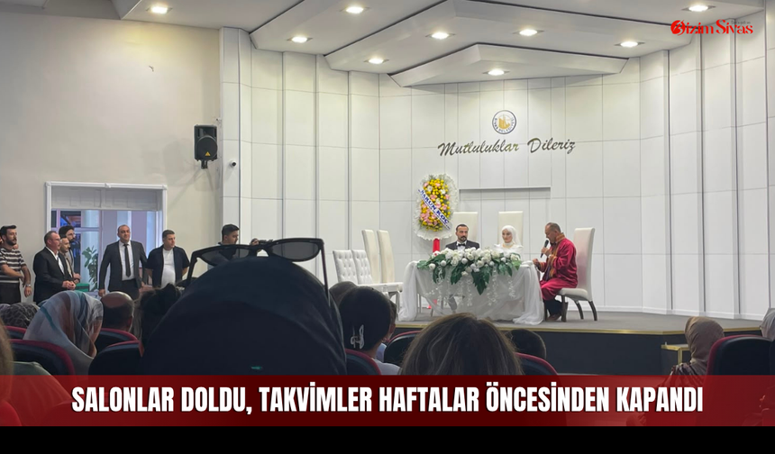 Salonlar Doldu, Takvimler Haftalar Öncesinden Kapandı
