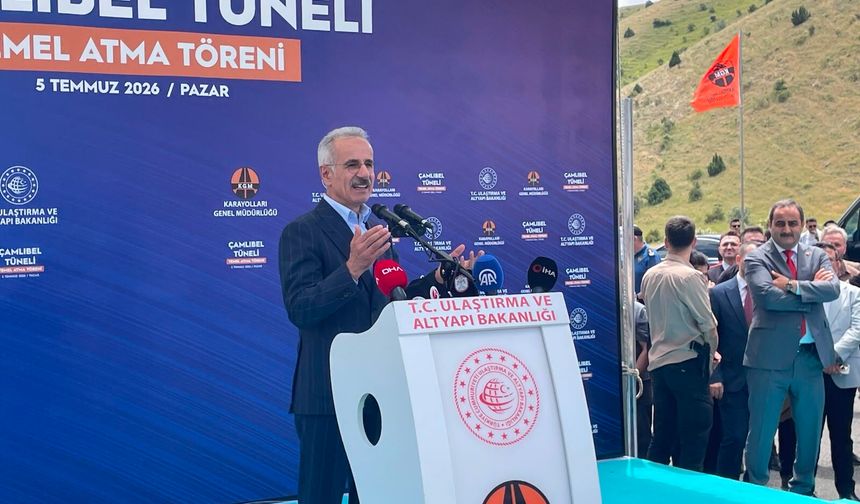 Bakan Uraloğlu: Çamlıbel Tüneli bölge ekonomisine büyük katkı sağlayacak