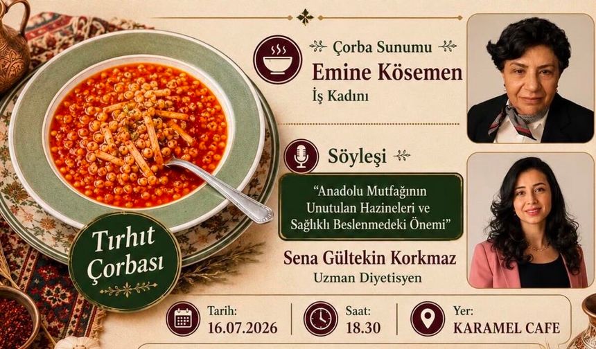 Sivas Şehirli Kadınlar Derneği Tırhıt Çorbasını tanıtacak