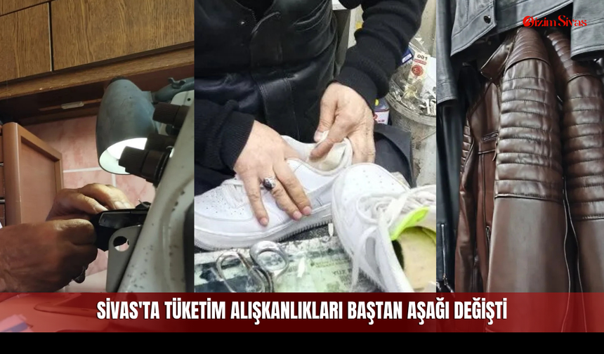 Sivas'ta Tüketim Alışkanlıkları Baştan Aşağı Değişti